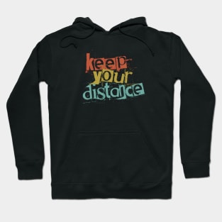 Keep Your Distance Hoodie